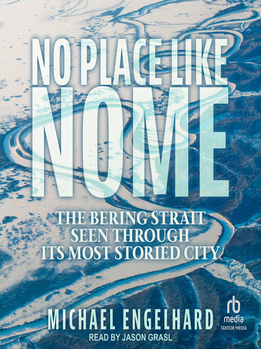 Title details for No Place Like Nome by Michael Engelhard - Available
